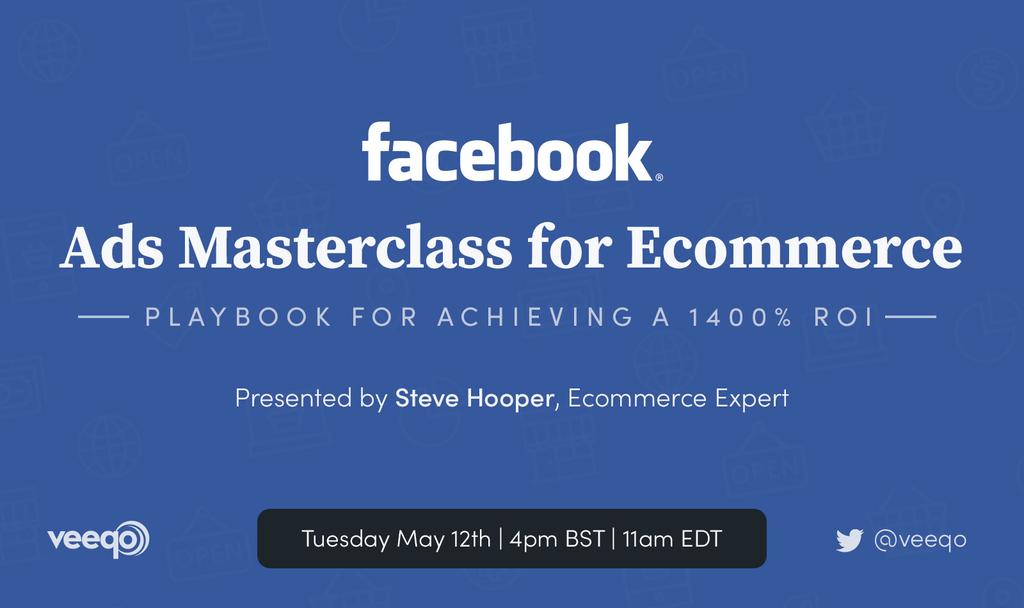 Facebook Ads Masterclass for Ecommerce